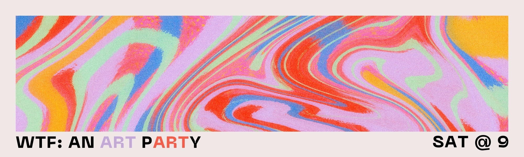 WTF: An Art Party